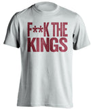 f**k the kings arizona coyotes white tshirt