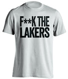 f**k the lakers san antonio spurs white tshirt