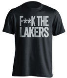 f**k the lakers san antonio spurs black tshirt