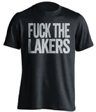 fuck the lakers san antonio spurs grey tshirt