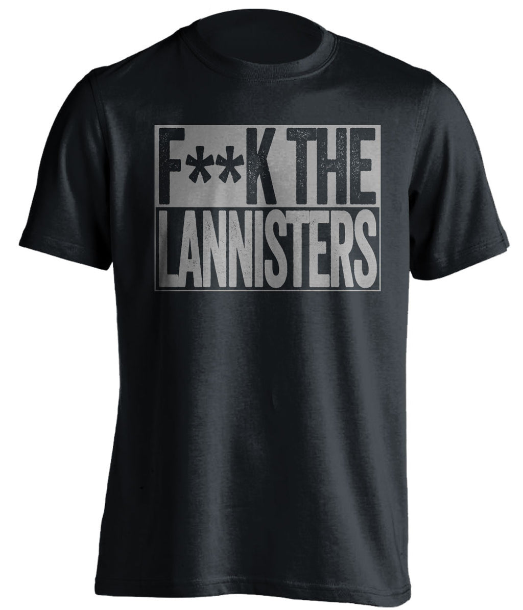 F**K THE LANNISTERS Game of Thrones black TShirt