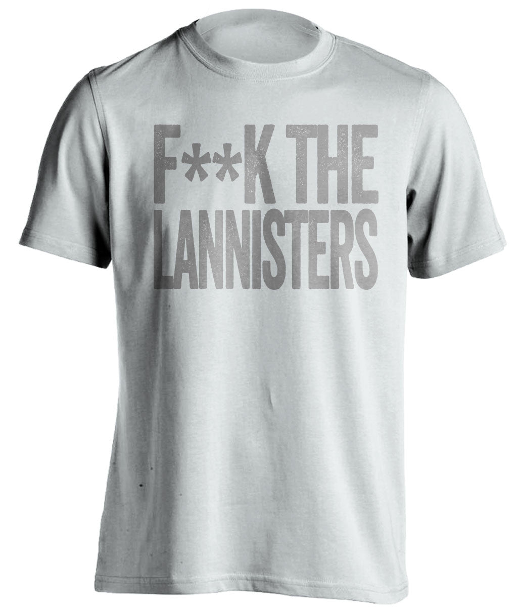 F**K THE LANNISTERS Game of Thrones white Shirt
