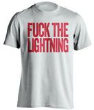 FUCK THE LIGHTNING Detroit Red Wings white Shirt