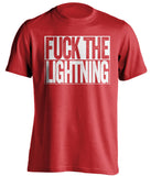 FUCK THE LIGHTNING Detroit Red Wings red TShirt