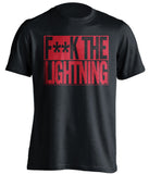 F**K THE LIGHTNING Florida Panthers black TShirt
