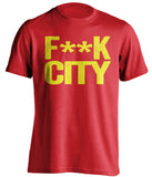 F**K CITY Manchester United FC red Shirt