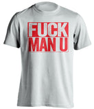 FUCK MAN U Arsenal FC white TShirt