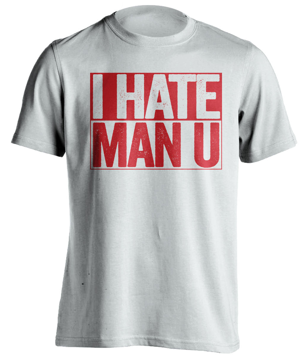i hate man u arsenal white shirt