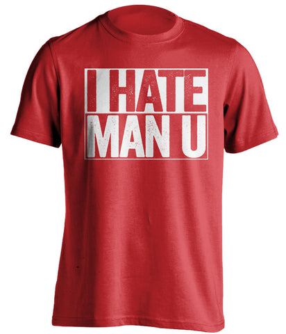 I Hate Man U Liverpool FC red TShirt