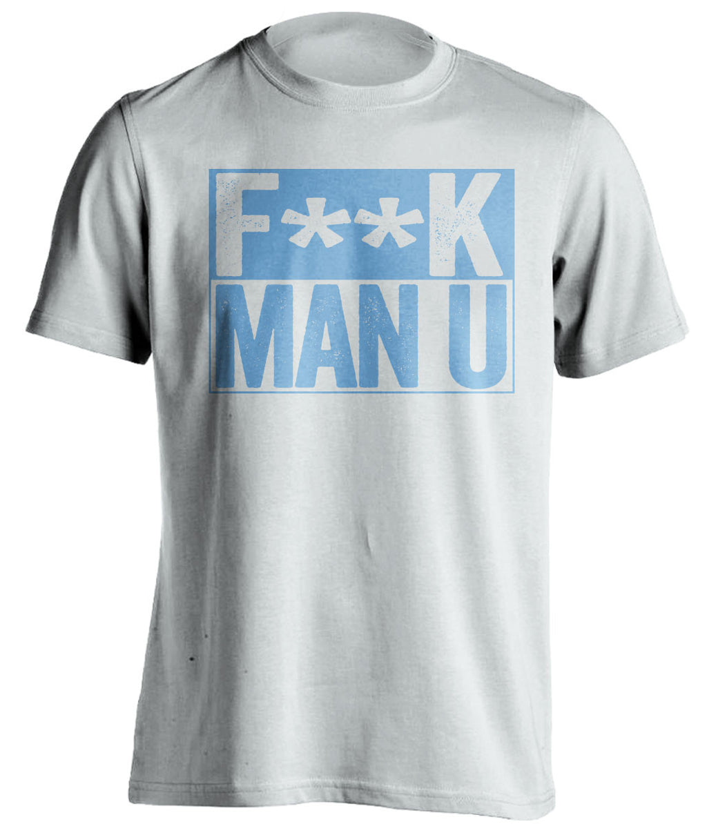 F**K MAN U Manchester City FC white TShirt