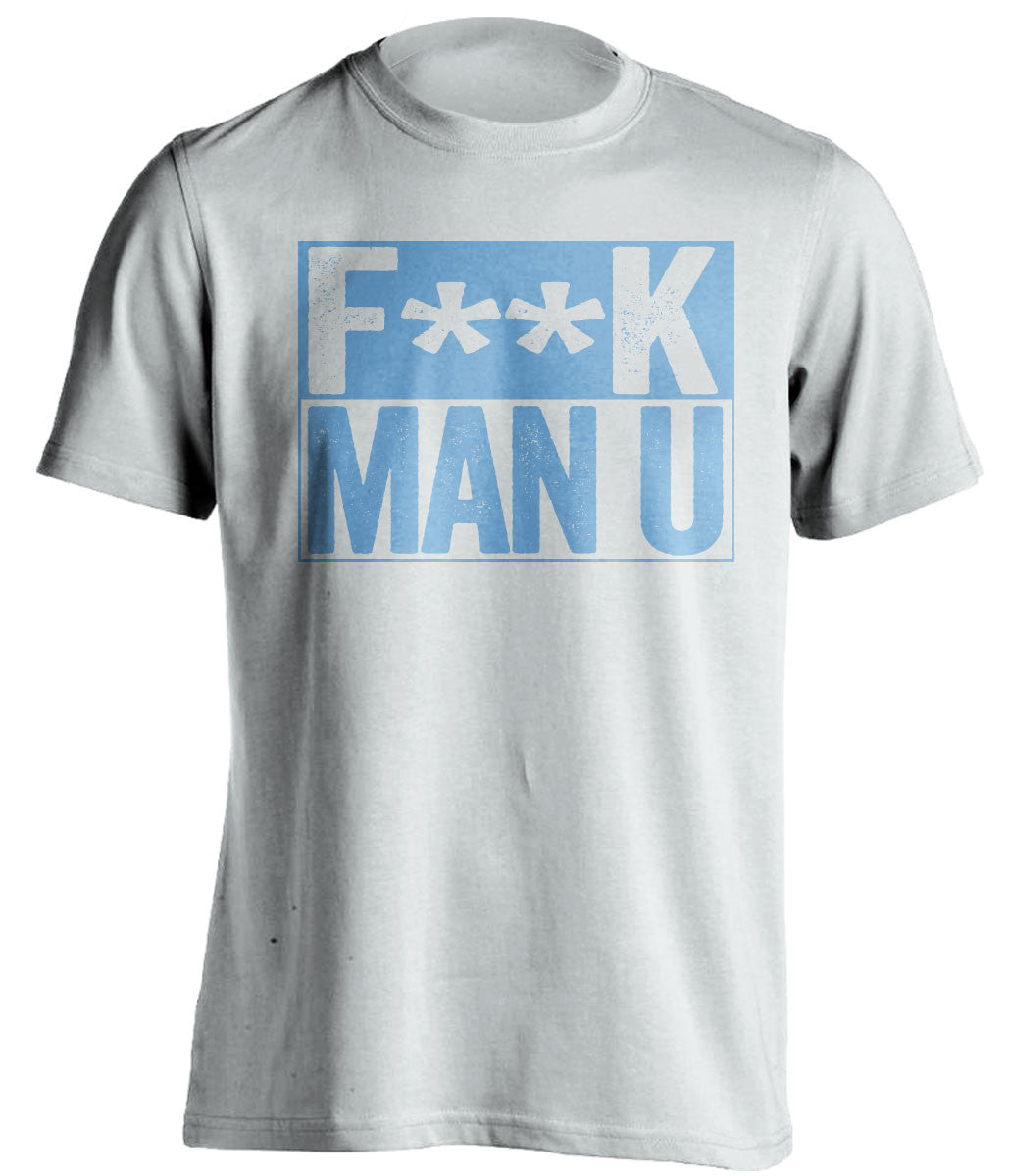 F**K MAN U Manchester City FC white TShirt