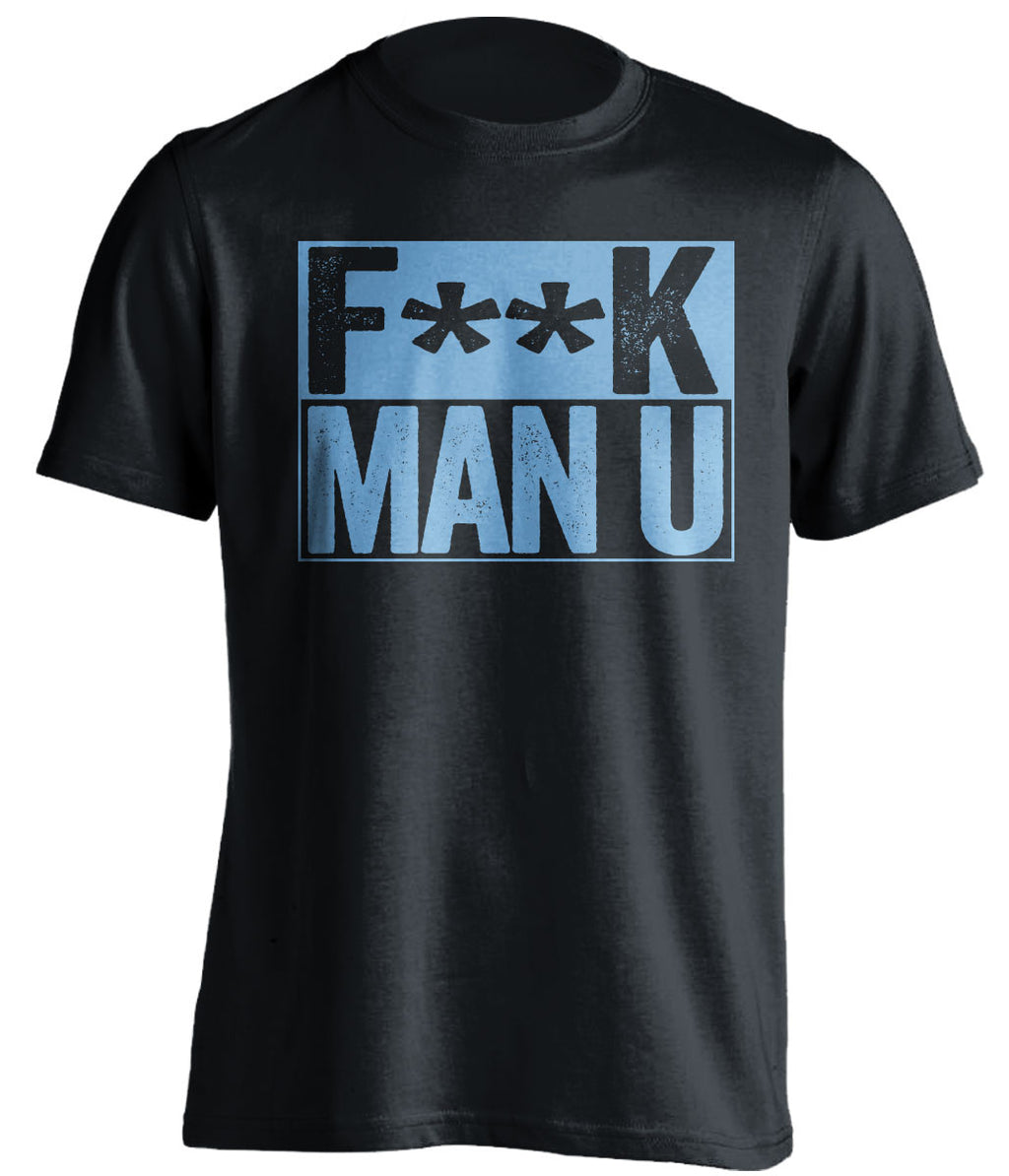 F**K MAN U Manchester City FC black TShirt