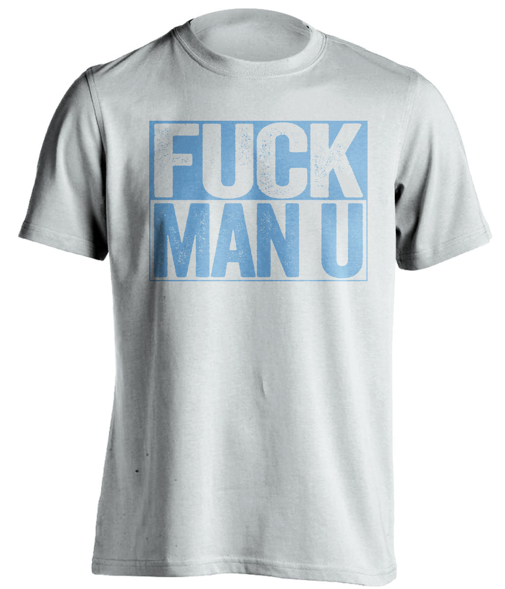 FUCK MAN U Manchester City FC white TShirt