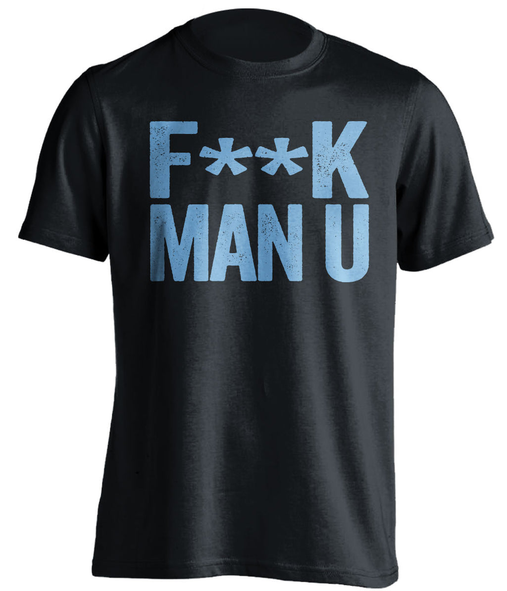 F**K MAN U Manchester City FC black Shirt
