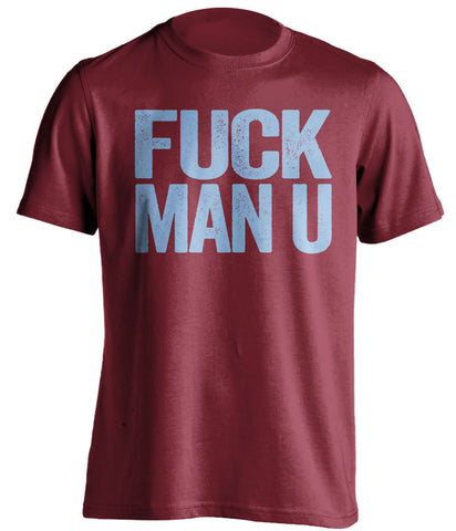 FUCK MAN U West Ham United FC red Shirt