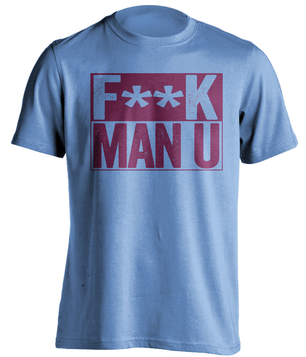 F**K MAN U West Ham United FC blue TShirt
