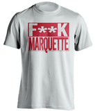 f**k marquette wisconsin badgers white tshirt