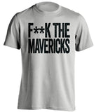 f**k the mavericks san antonio spurs grey tshirt