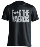 f**k the mavericks san antonio spurs black tshirt