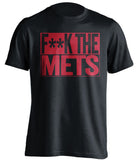 F**K THE METS Atlanta Braves black TShirt