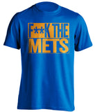 F**K THE METS New York Mets blue TShirt