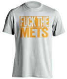FUCK THE METS New York Mets white TShirt