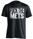 FUCK THE METS New York Yankees black TShirt