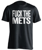 FUCK THE METS New York Yankees black Shirt