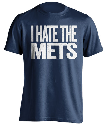i hate the mets new york yankees blue tshirt
