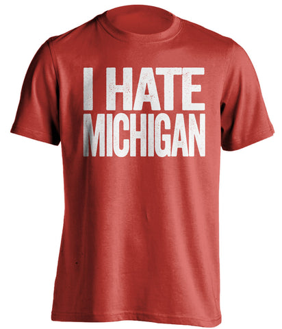 i hate michigan ohio state buckeyes red tshirt