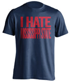 i hate mississippi state ole miss rebels blue tshirt
