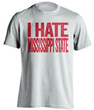 i hate mississippi state ole miss rebels white tshirt