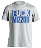 FUCK MIZZOU Kansas Jayhawks white TShirt