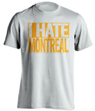 i hate montreal boston bruins white shirt