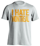 I Hate Montreal - Boston Bruins Fan T-Shirt - Text Design - Beef Shirts