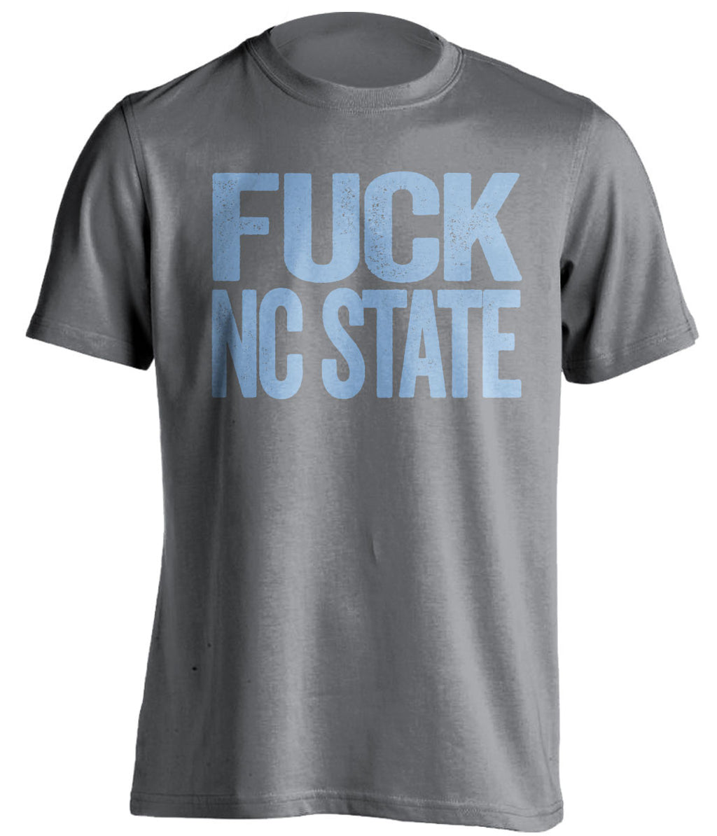 fuck nc state unc tarheels grey tshirt