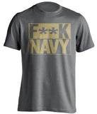 F**K NAVY Army Black Knights grey TShirt