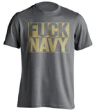 FUCK NAVY Army Black Knights grey TShirt