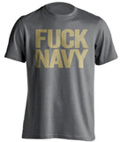 FUCK NAVY Army Black Knights grey Shirt