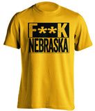 F**K NEBRASKA Iowa Hawkeyes gold TShirt
