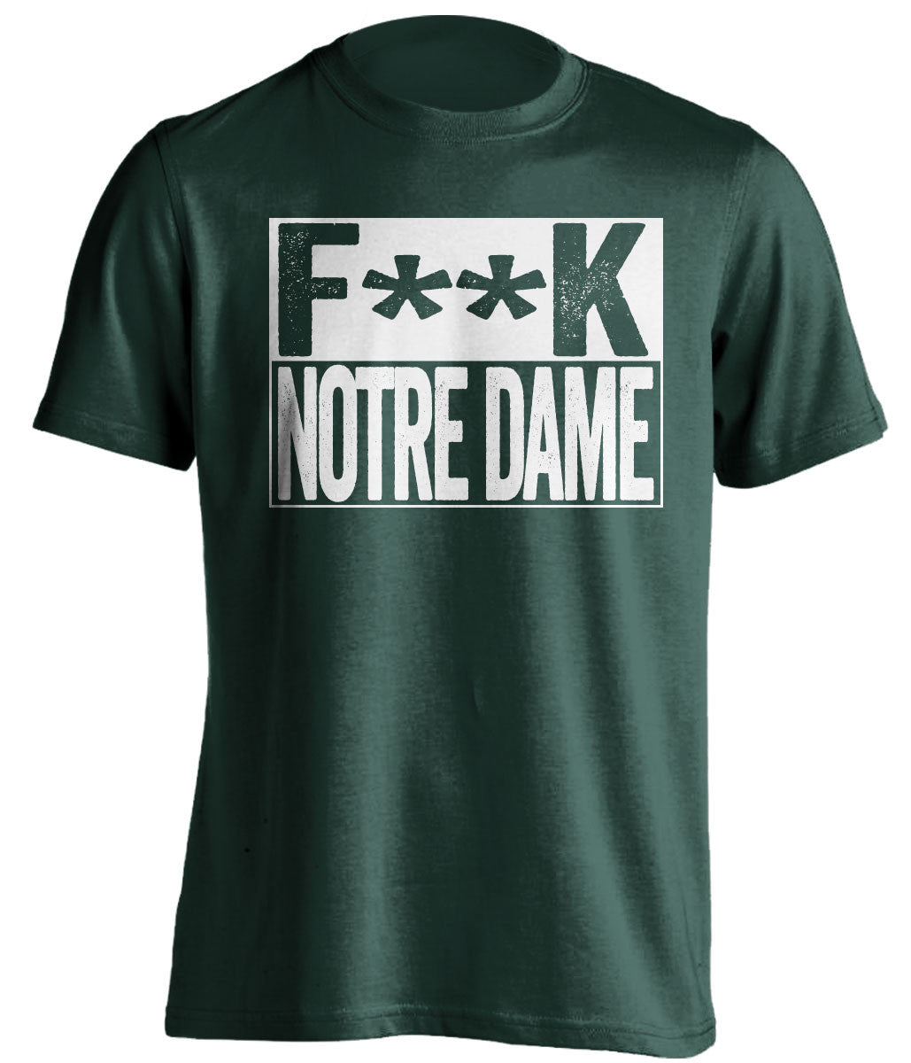 f**k notre dame michigan state spartans green shirt