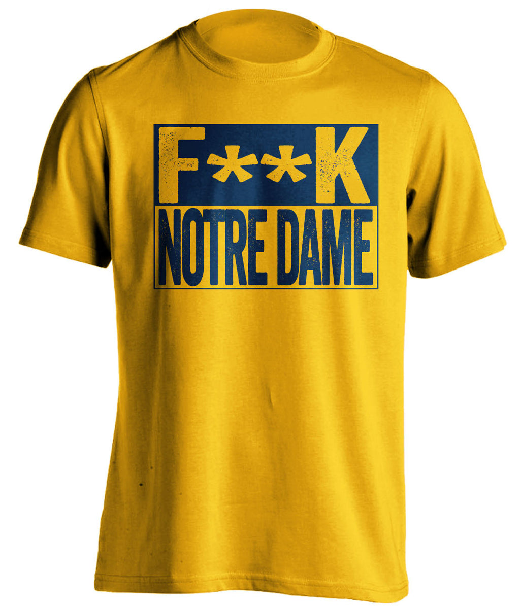 f**k notre dame michigan wolverines gold shirt