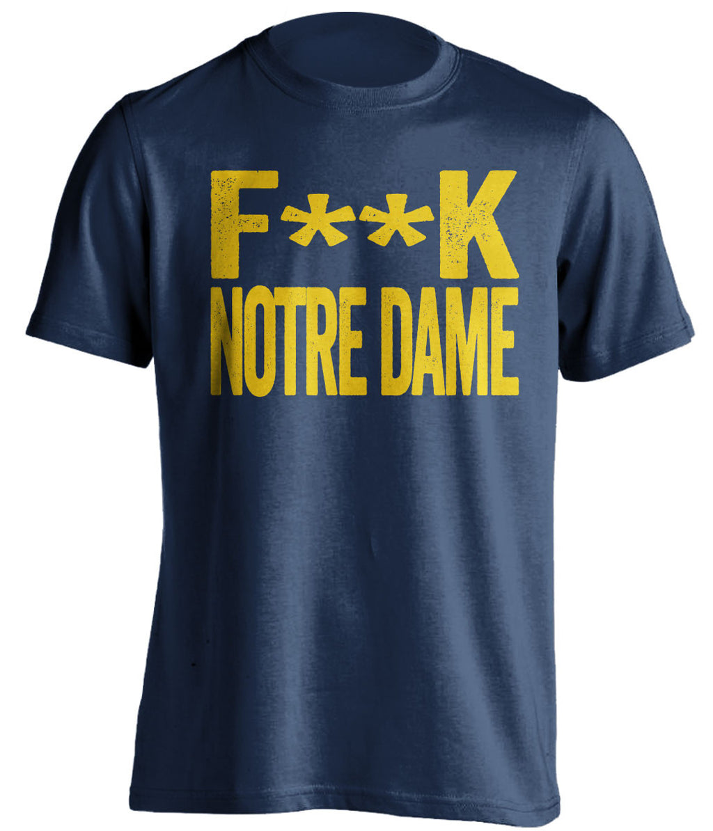 f**k notre dame michigan wolverines blue tshirt