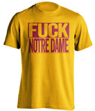 fuck notre dame usc trojans gold shirt