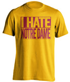 i hate notre dame usc trojans gold shirt