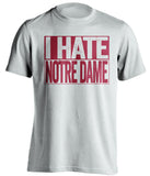 i hate notre dame usc trojans white shirt