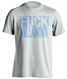 Fuck Villanova UNC Tar Heels white shirt
