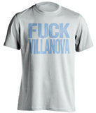 Fuck Villanova UNC Tar Heels white tshirt