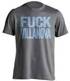 Fuck Villanova UNC Tar Heels grey tshirt