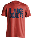 I Hate The Oakland A's LA Angels of Anaheim red TShirt